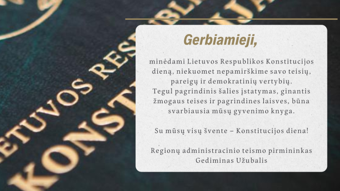 Regionų administracinio teismo pirmininko sveikinimas Konstitucijos dienos proga