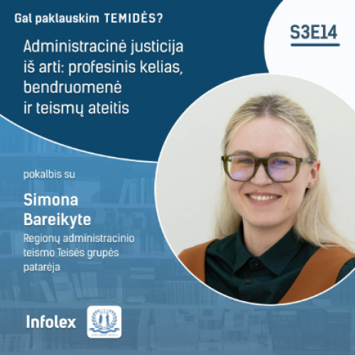 Administracinė justicija iš arti: profesinis kelias, bendruomenė ir teismų ateitis