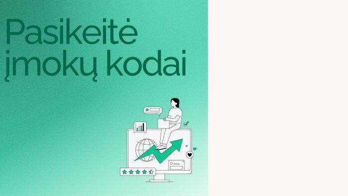 Pasikeitė įmokų kodai mokėjimams į Valstybinės mokesčių inspekcijos prie Lietuvos Respublikos finansų ministerijos sąskaitas